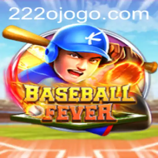 Exploring BaseballFever: The Ultimate 222o Gaming Experience