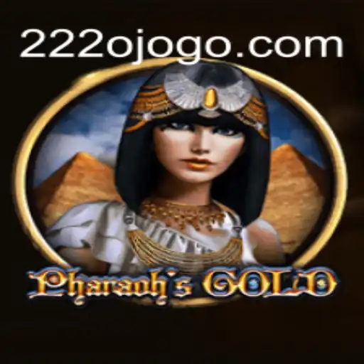 PharaohsGold: Discover the Ancient Treasures with 222o
